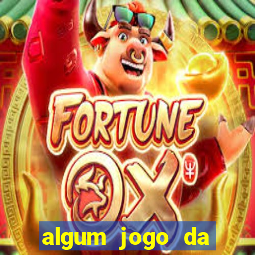 algum jogo da dinheiro de verdade